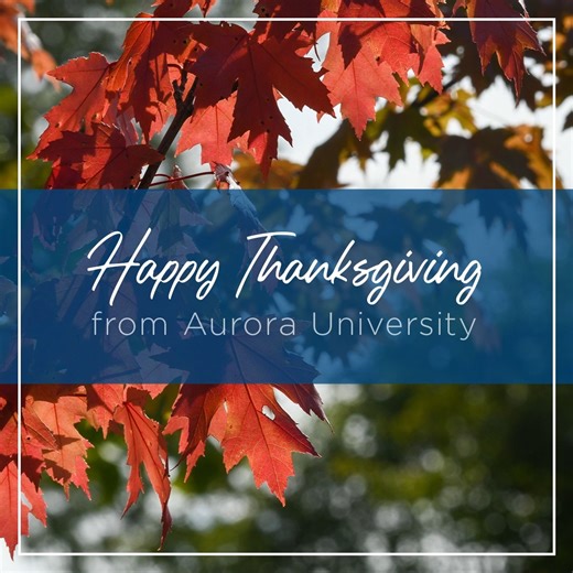 Happy Thanksgiving from Aurora University | Aurora University
