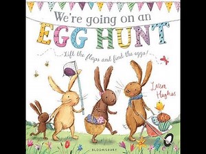 Storytelling: "We're going on an egg hunt!" by Laura Hughes