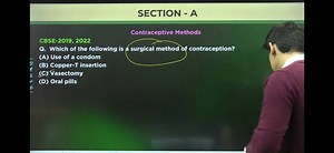 SECTION - A Contraceptive Methods CBSE-2019, 2022 G. Which of t... | Filo