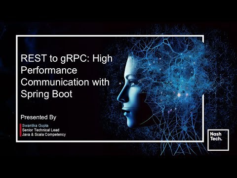 NashKnolX: REST to gRPC: High Performance Communication with Spring Boot