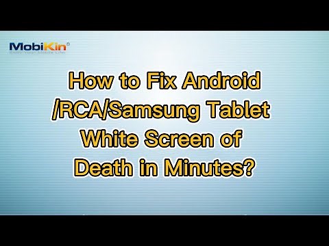 How to Fix Android/RCA/Samsung Tablet White Screen of Death in Minutes?