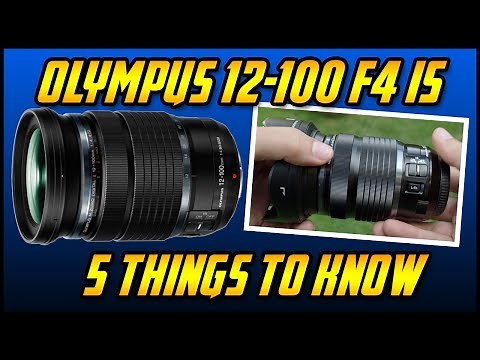 Olympus 12-100 f4 IS | 5 Things to Know | Which Lens to Buy MTF Tutorial