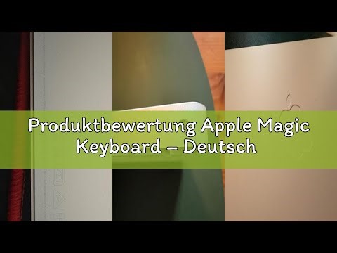 Produktbewertung Apple Magic Keyboard – Deutsch ​​​​​​​