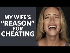 I Caught my Wife CHEATING... this was her "explanation" - r/Relationship_Advice Reddit Podcast