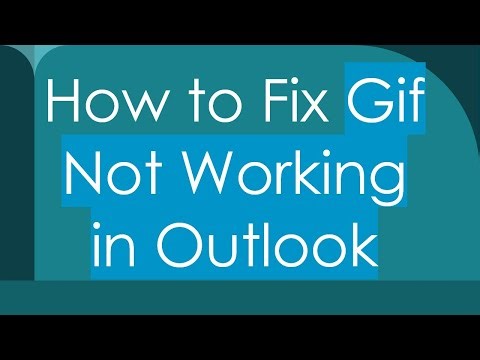 How to Fix Gif Not Working in Outlook