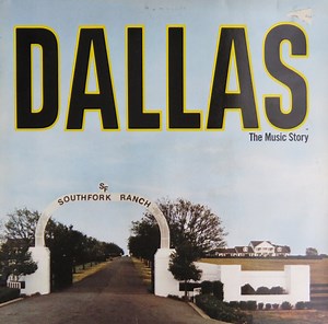 Various - Dallas (The Music Story)