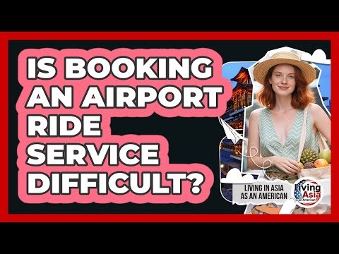 Is Booking An Airport Ride Service Difficult?
