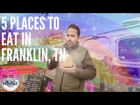 5 Great Places To Eat Near Downtown Franklin, TN (2020)