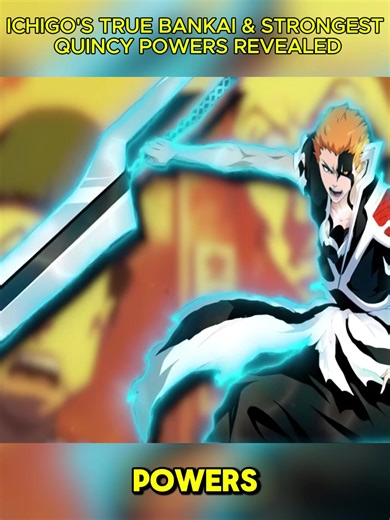 ICHIGO'S TRUE BANKAI & STRONGEST QUINCY POWERS REVEALED ZANGETSU's REAL Zanpakutō!_01 #Bleach #IchigoKurosaki #TrueBankai #QuincyPowers #bleachlore