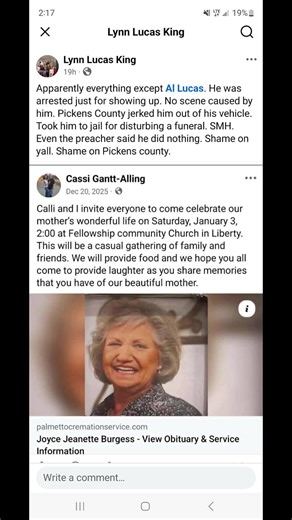 AL was specifically asked not to come! CALLI HAD TO PAY TWO MEN TO BE SECURITY AT HER MOTHER’S FUNERAL BECAUSE OF HOW SCARED SHE WAS OF HIM COMING UP THERE AND SHOWING OUT WHILE THEY’RE TRYING TO HAVE A SERVICE FOR THEIR MOM!!! When AL was asked to leave nicely from the get them. He pulls off and starts spinning tires almost hits a vehicle continues to spin tires…. I do believe that is being disrupted at a funeral.!! Him going to jail yesterday was absolutely necessary!! he’s the one that part h