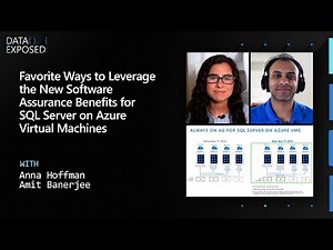 New Software Assurance Benefits for SQL Server on Azure Virtual Machines | Data Exposed