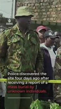 Dozens of bodies including children exhumed from mass grave in Kenya