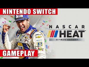 NASCAR Heat Ultimate Edition+ Nintendo Switch Gameplay