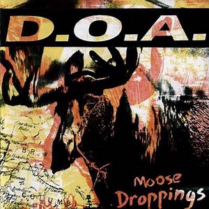 D.O.A. - Moose Droppings