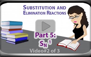 SN1 Reaction Mechanism Examples of Unimolecular Substitution Part 2