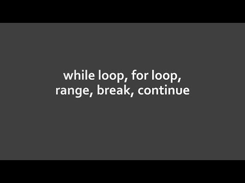 【廣東話】【Python基礎語法】7. while loop, for loop, range, break, continue