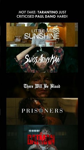 Tarantino's Harsh Take on Paul Dano's Performance! What do YOU think, is Dano truly weak?