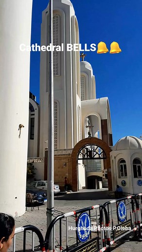 Cathedral bells🔔🔔 #hurghadaphotos #Hurghada #citywalk #cathedea | Hurghada Photos