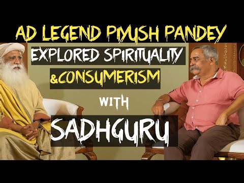 AD Legend Piyush Pandey & Sadhguru |Sadhguru |Sadhguru English |Sadhguru English Speech |