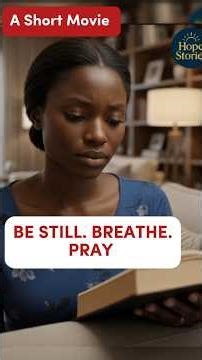 Overwhelmed? Watch This! #prayer #faith #peaceinchrist #shortfilm #shorts #christainmovie #peace