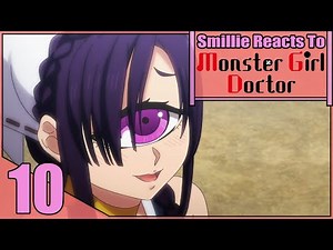 Monster Girl Doctor Episode 10 Reaction (モンスター娘のお医者さん)
