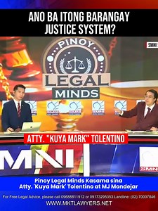 404K views · 8.7K reactions | Ano ba itong barangay justice system? Pinoy Legal Minds Kasama sina Kapartner Atty. 'Kuya Mark' Tolentino at MJ Mondejar | June 28, 2025  Visit us at: www.mktlawyers.net  For Free Legal Advice, contact us at:  0968-881-1912 / 0917-329-5353 ☎️ Landline: (02) 7000-7846 #PinoyLegalMinds #KuyaMarkTolentino | Atty. Mark Tolentino | Facebook