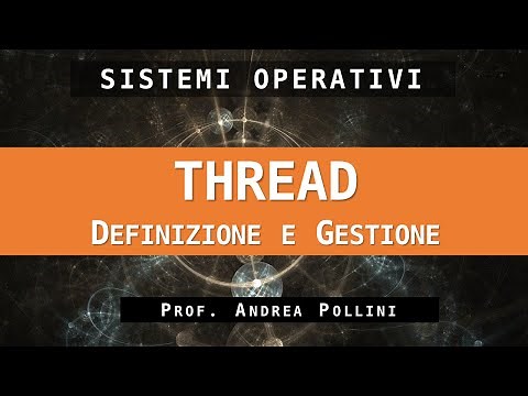 SISTEMI OPERATIVI: I THREAD | DEFINIZIONE E GESTIONE