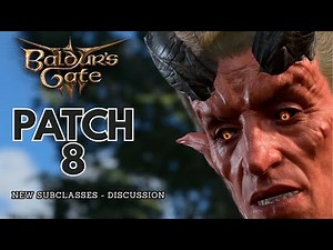 Baldur’s Gate 3 Patch 8 – All 12 New Subclasses Explained & Walkthrough
