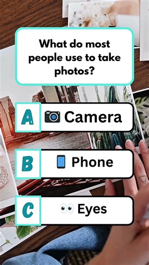 What do most people use to take photos? #education #quiz #puzzle #english #popquiz #mythbusting