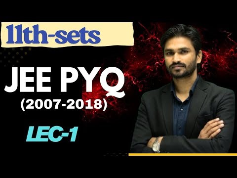 lec-1 ll Class 11 Sets | JEE Mains PYQs | 100% Exam Target Questions