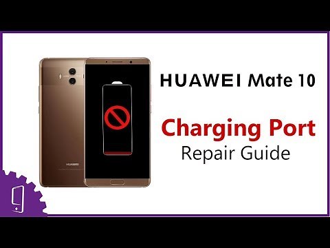 HUAWEI Mate 10 Charging Port Repair Guide