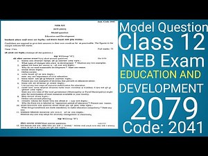 #education and #development #class 12 #model Question 2079 neb #exam code : 2041