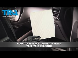 How to Replace Cabin Air Filter 2014-2019 Kia Soul