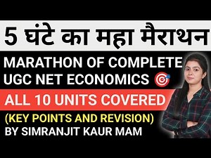 Ugc Net Economics Marathon Class | All Units Covered | Key Points And Revision | By Simranjit Kaur