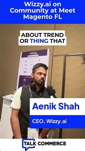 Wizzy.ai on Community at Meet Magento FL