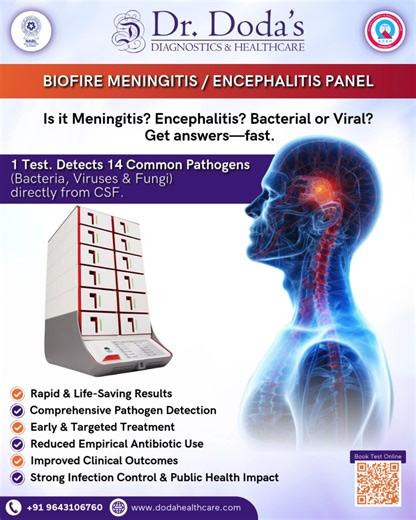 Dr. Doda's Diagnostics and Healthcare on Instagram: "Introducing BIOFIRE MENINGITIS / ENCEPHALITIS PANEL at Dr. Doda’s Diagnostics. Is it Meningitis? Encephalitis? Bacterial or Viral? Get answers—fast. 1 Test. Detects 14 Common Pathogens (Bacteria, Viruses & Fungi) directly from CSF. -Rapid & Life-Saving Results -Comprehensive Pathogen Detection -Early & Targeted Treatment -Reduced Empirical Antibiotic Use -Improved Clinical Outcomes -Strong Infection Control & Public Health Impact Dr. Doda's Di