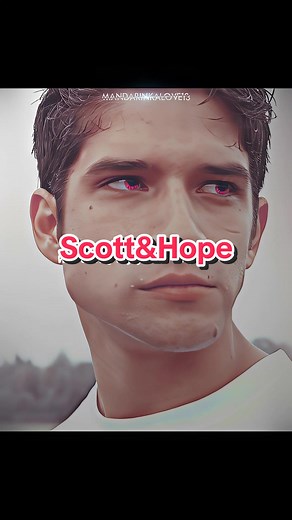Scott & Hope: A New Werewolf in Teen Wolf?