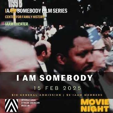 I Am Somebody Documentary (IAAM Trailer) #celebrateblackhistory #history