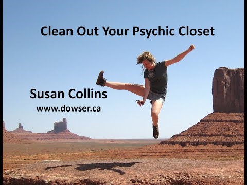Clean Out Your Psychic Closet with Dowsing