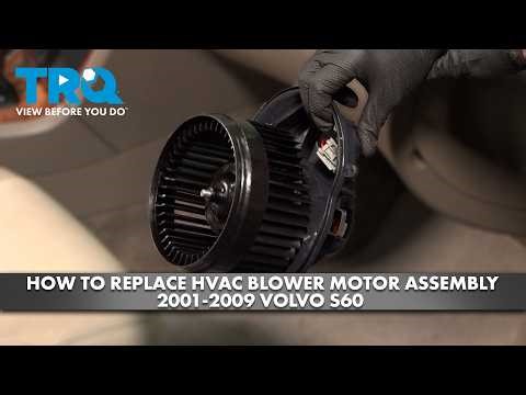 How to Replace HVAC Blower Motor Assembly 2001-2009 Volvo S60