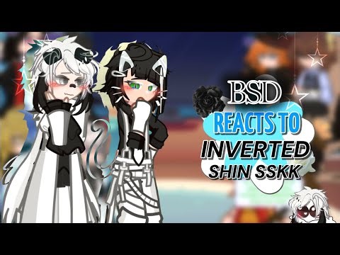 Bsd reacts to inverted shin sskk! || #sskk ||