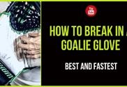 How To Break In A Goalie Glove – Best and Fastest ⏱ — Goalie Training Pro