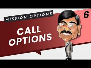 CALL Option Explained | Mission Options E06