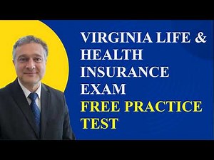 Virginia Life & Health Insurance Exam Practice Test Part 1