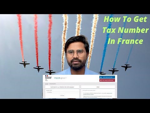 How to Get A Tax Number In France | Numéro Fiscal