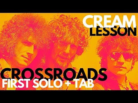 CREAM: Crossroads First Guitar Solo Guitar Lesson (+Tab)