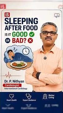 😴 Sleeping After Food – Good or Bad? | Cardiologist Explains the Truth ❤️