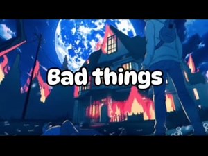 Bad things - Boywithuke (lyrics)