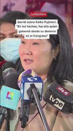 GORRITI sobre KEIKO: "En los hechos, fue ELLA quien GOBERNÓ desde el CONGRESO" | #LR