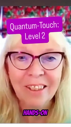 Take Your Energy Healing to the Next Level | Quantum-Touch Level 2
